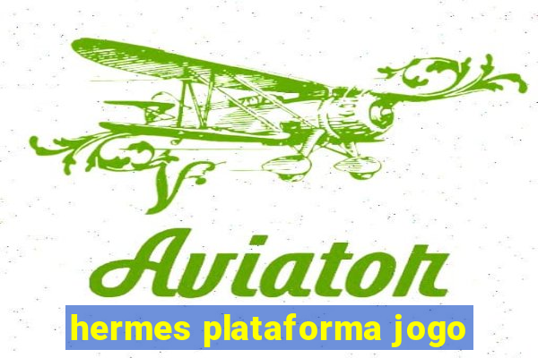 hermes plataforma jogo